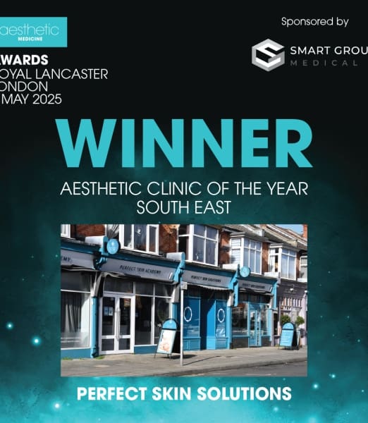 Best Aesthetic Clinic South East: Perfect Skin Solutions Wins Clinic of the Year!